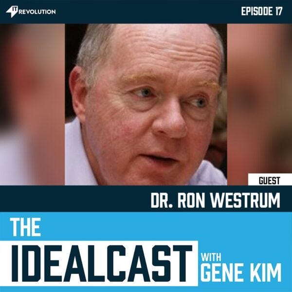 organisational culture with Gene Kim featuring Dr. Ron Westrum