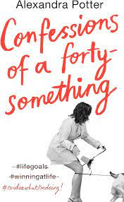 Confessions of a Forty-Something F k Up: Alexandra Potter: 9781529046236:  Amazon.com: Books