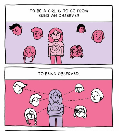 Two panels, the first of which says "To be a girl is to go from being an observer" with a cartoon of Sio as a child in a pink shirt, with different faces all around her, and then the second panel says "to being observed" and shows a more uncomfortable looking child Sio with faces all looking at her.