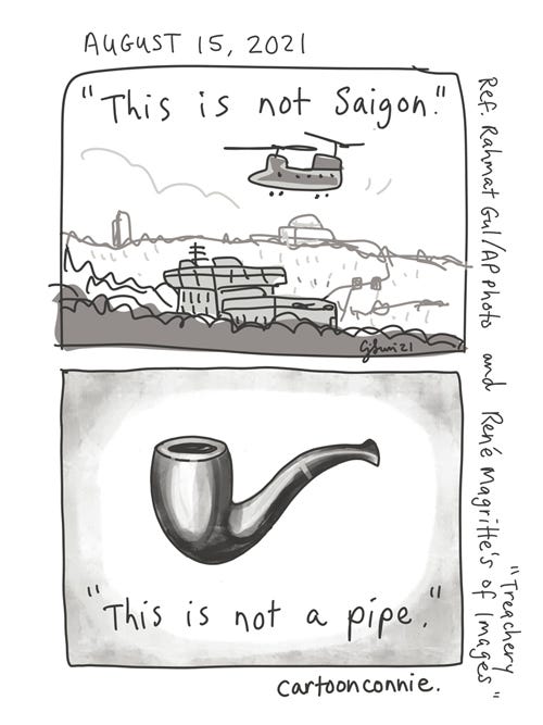Sketchbook: "This Is Not Saigon" Loose sketchbook drawing of U.S. forces urgently evacuating refugees from Afghanistan, referencing an AP photo by Rahmat Gul with Secretary Blinken's recent statement "This is not Saigon." Panel two: a cartoon depiction of surrealist René Magritte's iconic 1929 painting of a realistic pipe, captioned "This is not a pipe." Drawing by Connie Sun, cartoonconnie