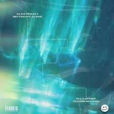 Off Alone (Olly James Techno Rework ...