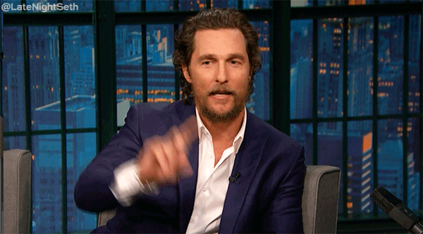 Matthew McConaughey: Gotcha