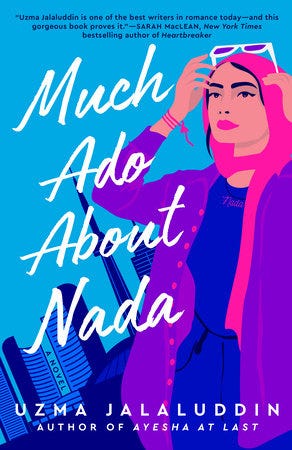 Much Ado About Nada by Uzma Jalaluddin: 9780593336380 |  PenguinRandomHouse.com: Books