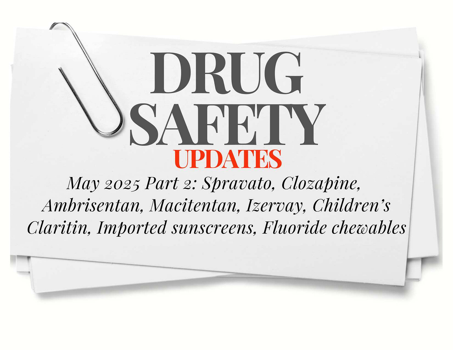 Drug Safety Updates May 2025 part 2