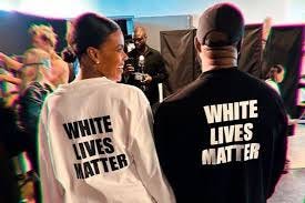 Kanye West wears 'White Lives Matter ...