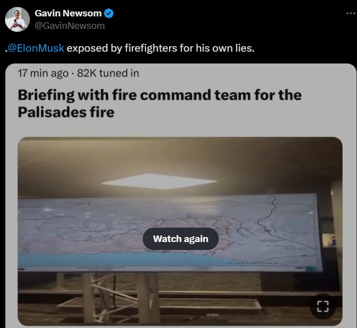 NEWSOM TWEET: “@ElonMusk exposed by firefighters for his own lies.” Includes video of Musk talking with firefighters, getting owned.