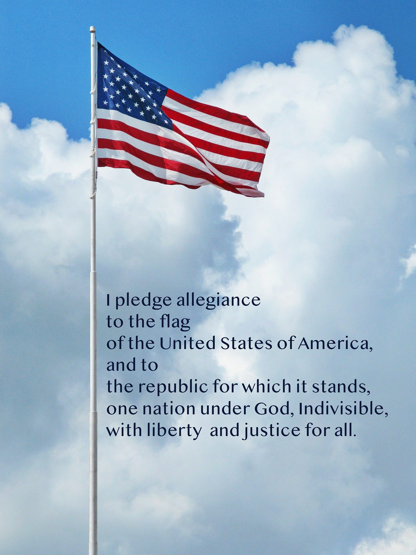 American flag flying against blue sky, white clouds with words to Pledge of Allegiance