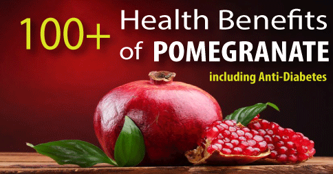 100+ Health Properties of Pomegranate Now Includes Helping Diabetics