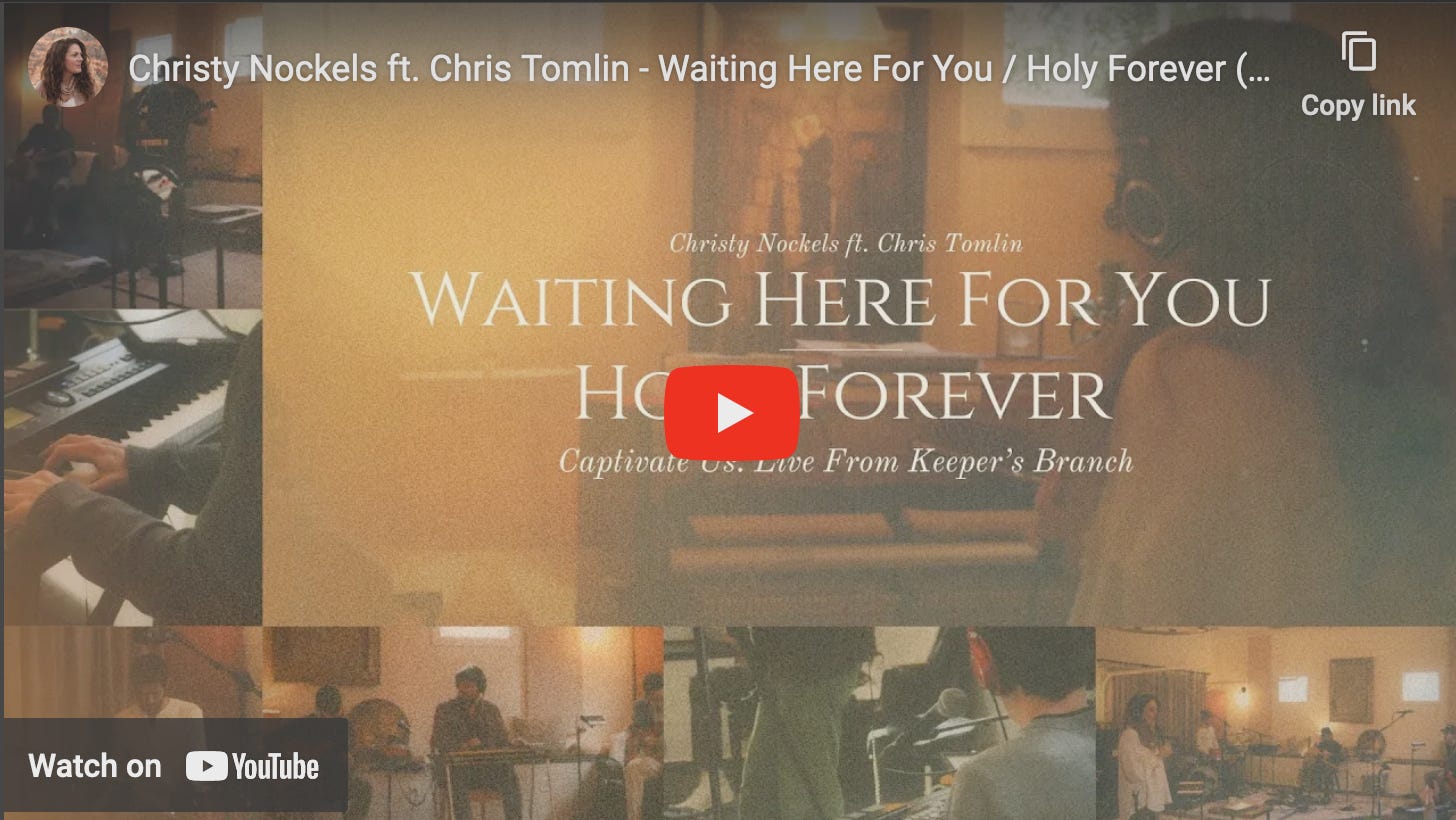 Image of YouTube thumbnail for song Waiting Here For You and Holy Forever by Christy Nockels and Chris Tomlin.