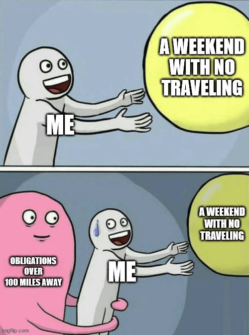 meme about having to travel all the times for obligations meme about having to travel all the times for obligations