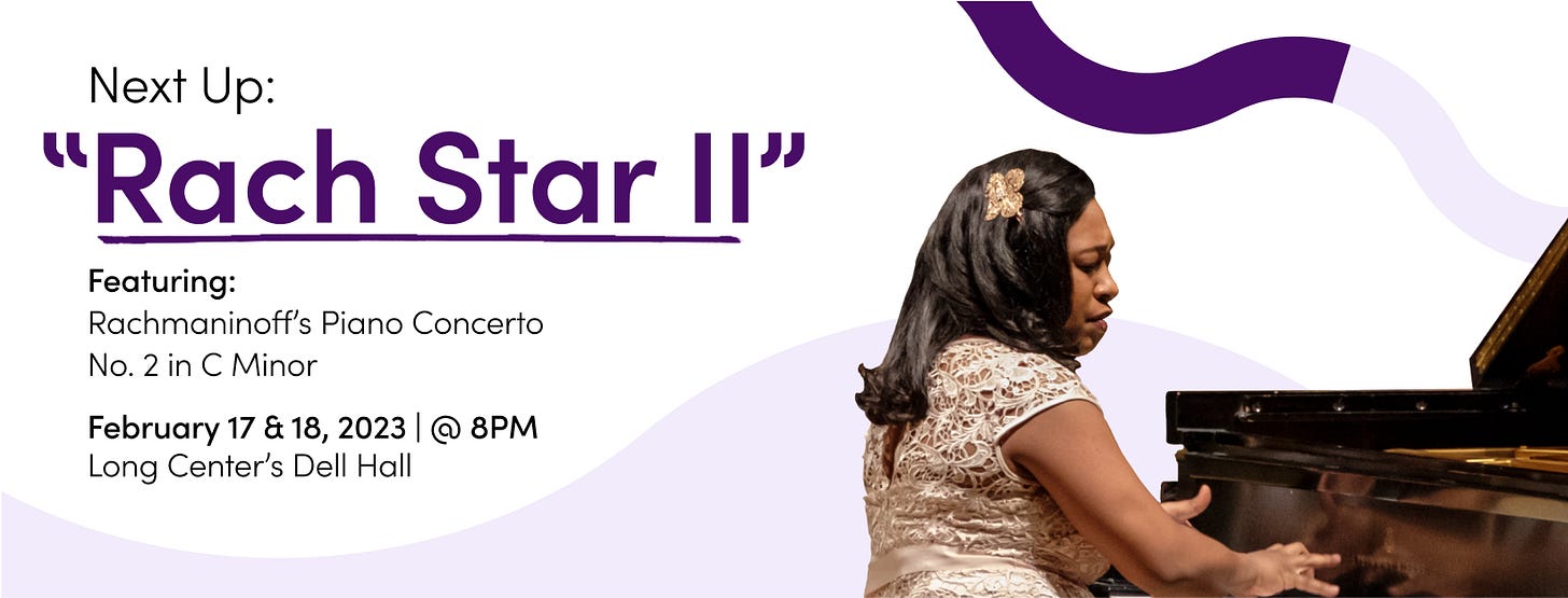 May be an image of 1 person and text that says 'Next Up: "Rach Star Il" Featuring: Rachmaninoff's Piano Concerto No.2inMnor Minor February 17 18, 2023 Long Center's Dell Hall 8PM'