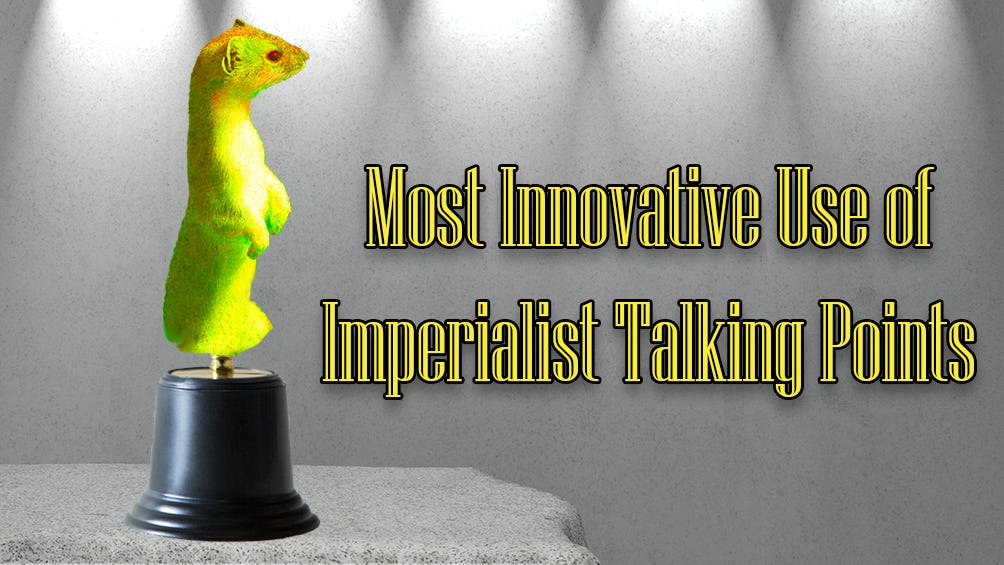 The Marten for Most Innovative Use of Imperialist Talking Points