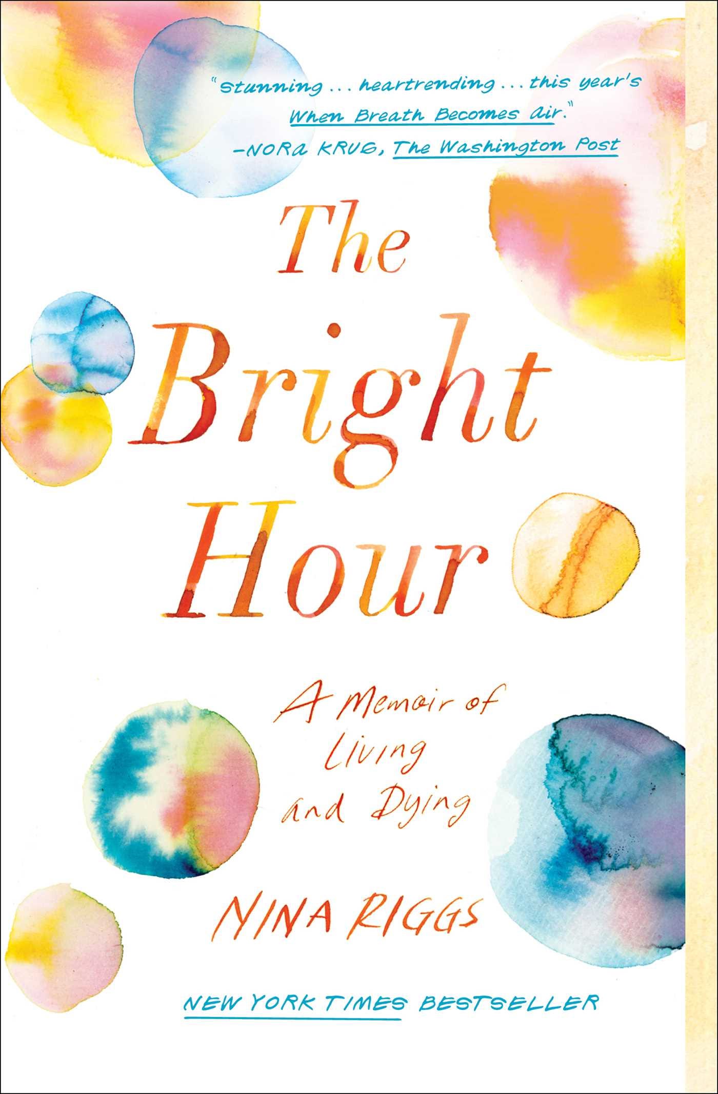Cover of The Bright Hour by Nina Riggs