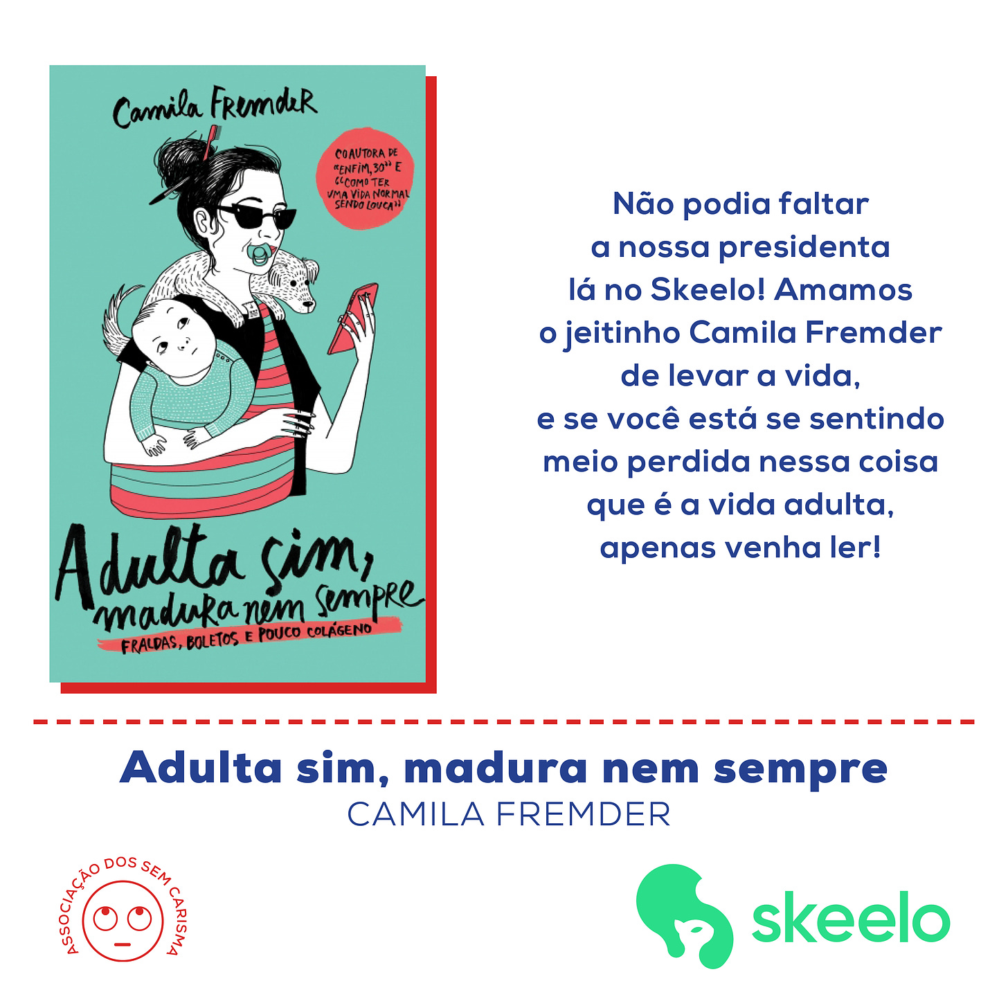 Adulta sim, madura nem sempre, de Camila Fremder