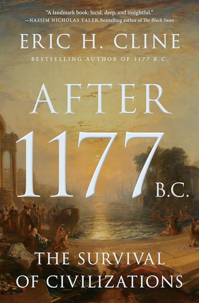 After 1177 BC: The Survival of Civilizations (Turning Points in Ancient  History)