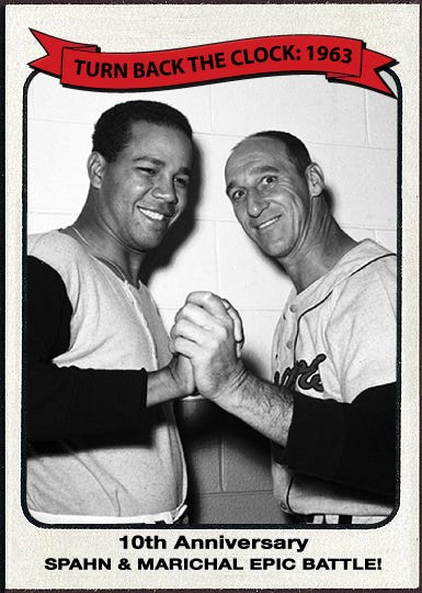 Spahn and Marichal the next day.