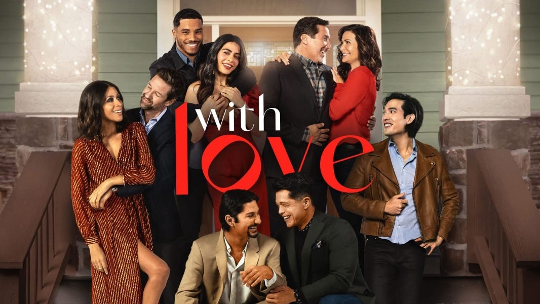 With Love starring Emeraude Toubia, Rome Flynn, Mark Indelicato. Click here to check it out.