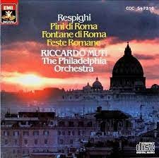 jewish-music: Respighi: Pini di Roma, Fontane di Roma, Feste Romane -  Philadelphia Orchestra, Muti