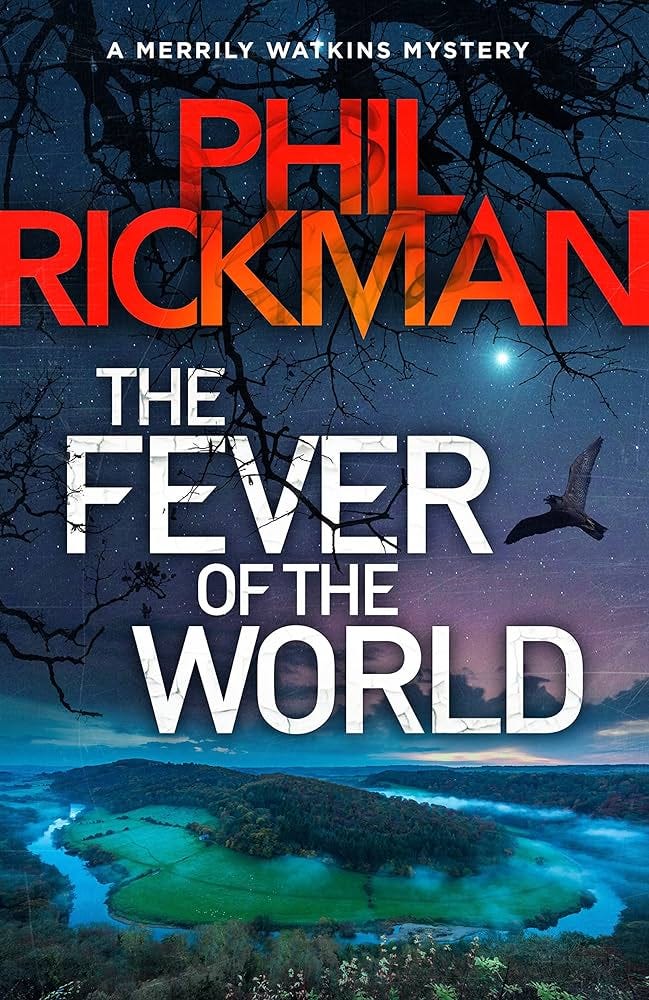 The Fever of the World: 'Brilliantly eerie' Peter James: 15 (Merrily  Watkins Series, 16): Amazon.co.uk: Rickman, Phil: 9781786494597: Books