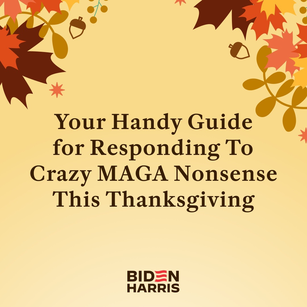 Your Handy Guide for Responding To Crazy MAGA Nonsense This Thanksgiving