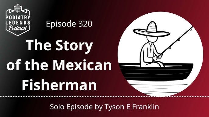 320 - The Story of the Mexican Fisherman