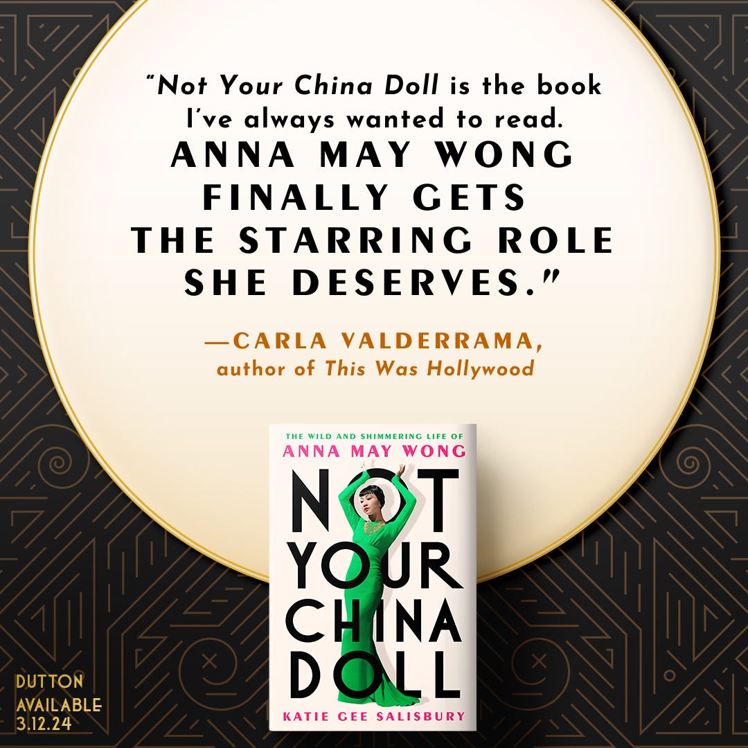 designed card with book cover and blurb from Carla Valderrama: "Not Your China Doll is the book I've always wanted to read. Anna May Wong finally gets her starring role."