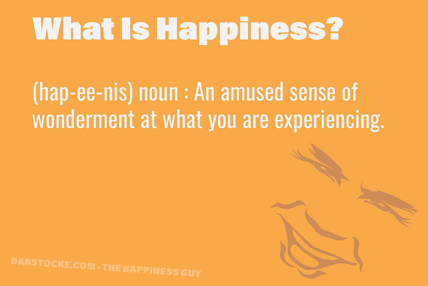 What is happiness
