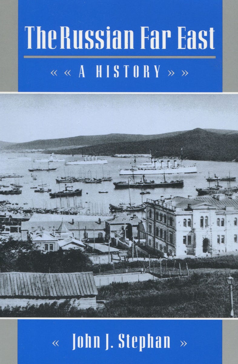 The Russian Far East: A History - John J. Stephan...