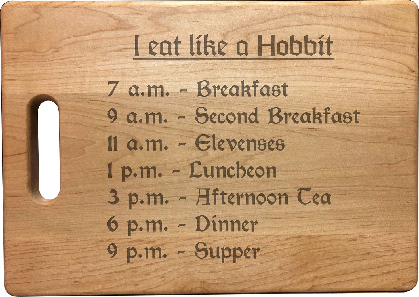 Eat Like a Hobbit Meal Times Engraved and similar items