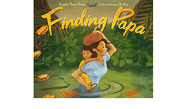 Finding Papa: Krans, Angela Pham, Bui, Thi: 9780063060968: Amazon.com: Books