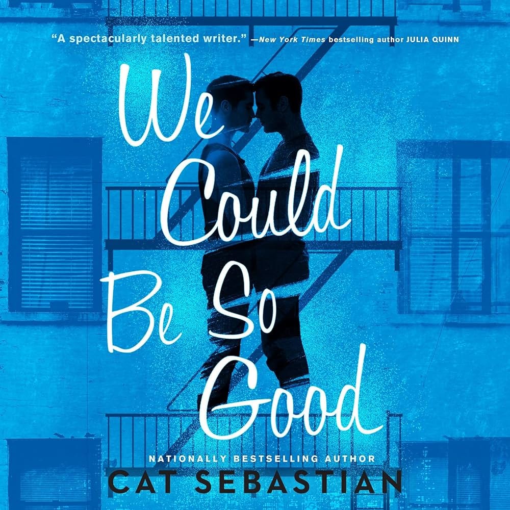 We Could Be So Good: A Novel: 9798212690119: Cat Sebastian: Books -  Amazon.com
