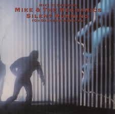Mike & The Mechanics Silent Running (On ...