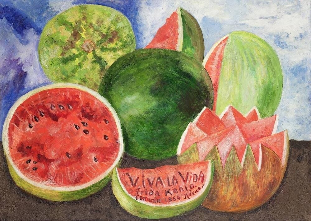 Viva la Vida, Watermelons - by Frida Kahlo