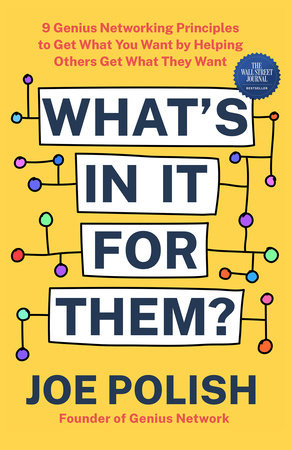 What's in It for Them? by Joe Polish: 9781401975852 |  PenguinRandomHouse.com: Books