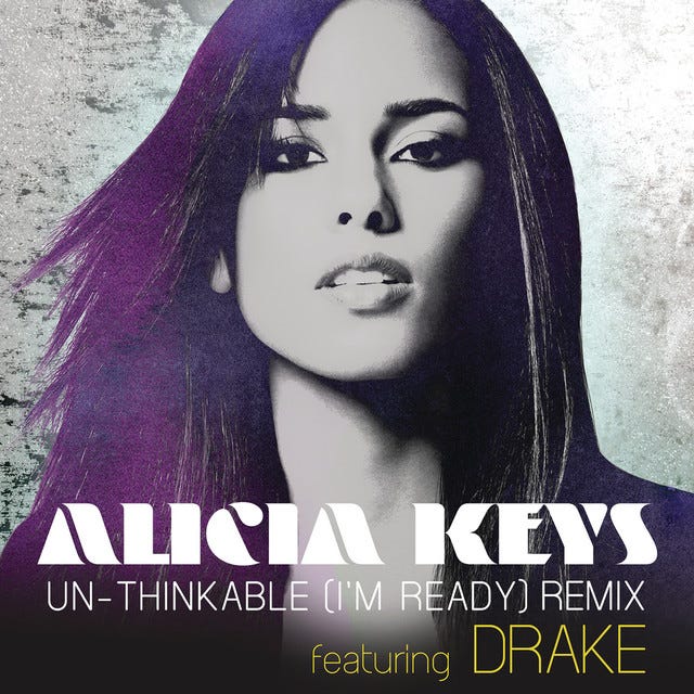 Un-thinkable (I'm Ready) (feat. Drake) [Remix] - Single by Alicia Keys |  Spotify