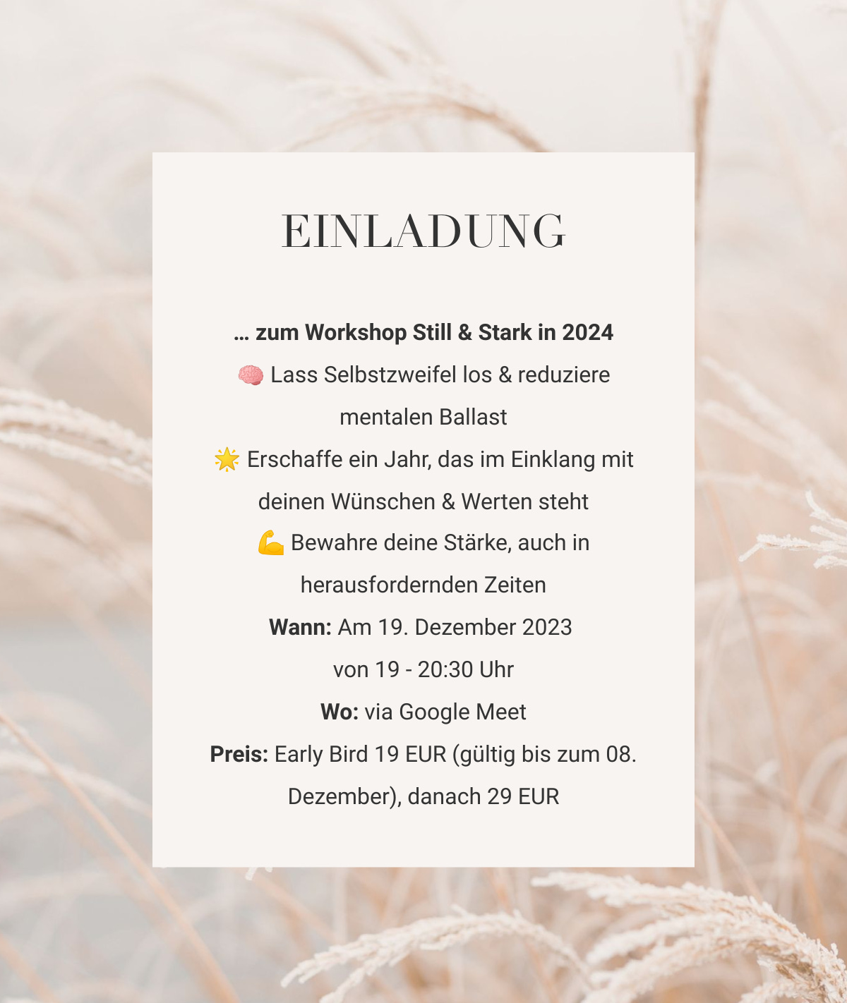 Der Workshop findet am 19.12. von 19 bis 20.30 Uhr bei Google Meet statt und kostet 19 Euro, ab 9. Dezember 29 Euro.