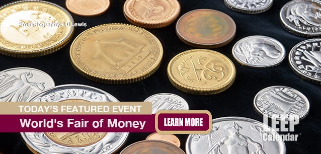 If you've ever considered investing in or collecting coins, this is the world's premier event for numismatics.