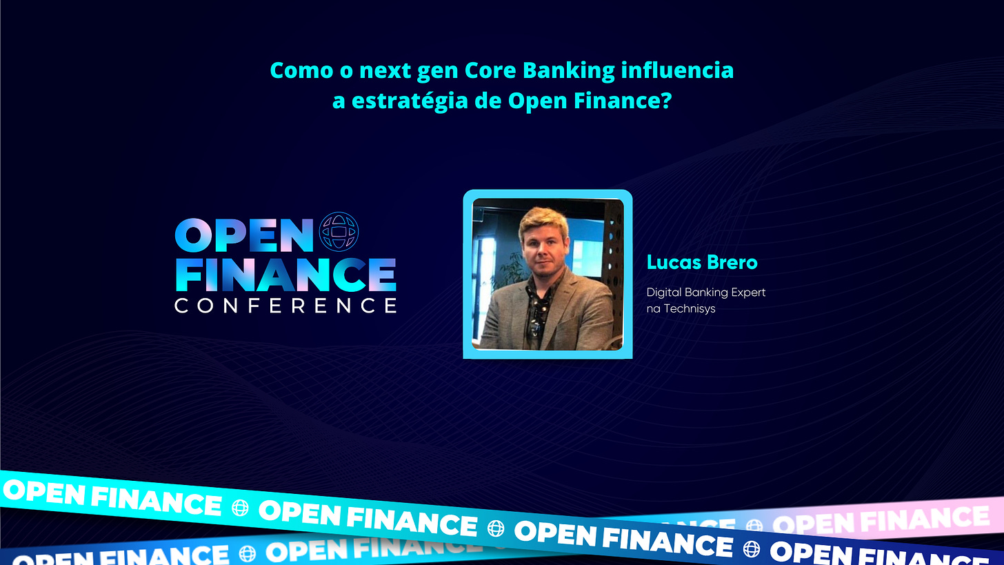 Como o next gen Core Banking influencia a estratégia de Open Finance?