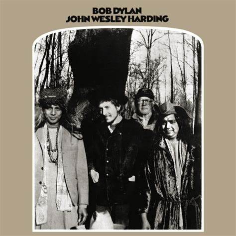 John Wesley Harding - Bob Dylan — Listen and discover music at Last.fm