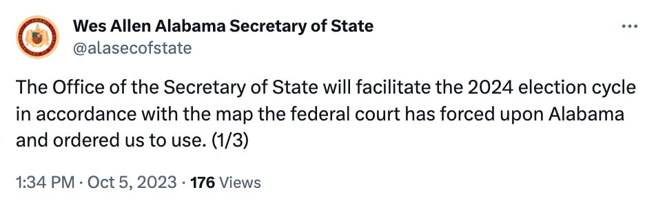 The Office of the Secretary of State will facilitate the 2024 election cycle in accordance with the map the federal court has forced upon Alabama and ordered us to use.