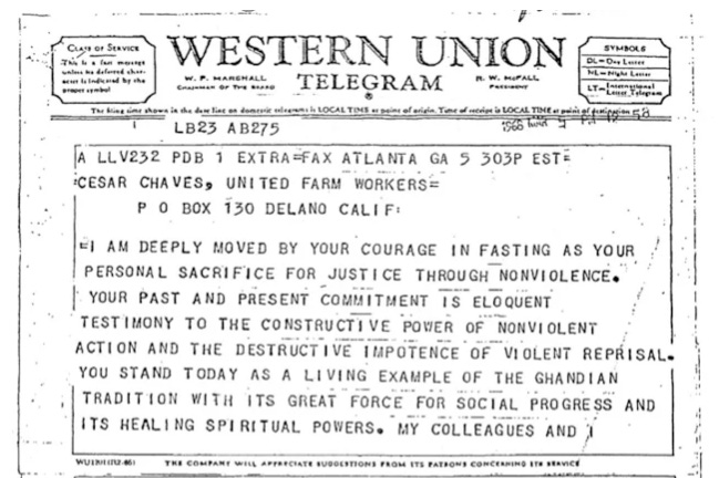 MLK's telegram of support to Chavez began "I am deeply moved by your courage in fasting as your personal sacrifice for justice through nonviolence."