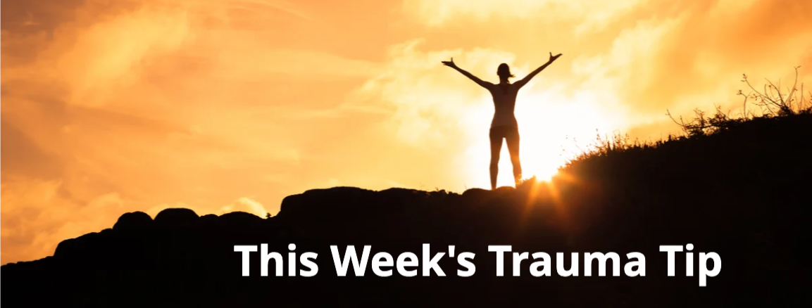 This Week's Trauma Tip This Week's Trauma Tip