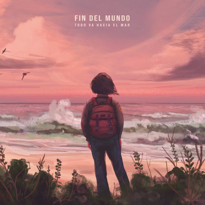 Todo va hacia el mar | Fin del Mundo | echodelickrecords