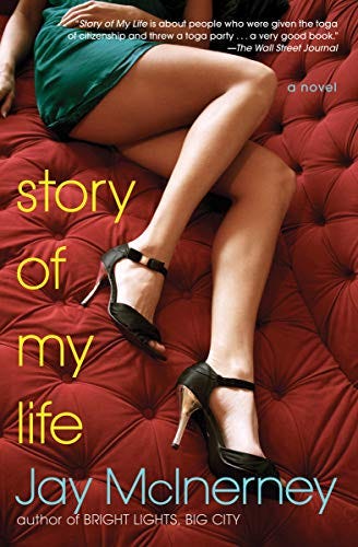 Story of My Life: A Novel by [Jay McInerney]