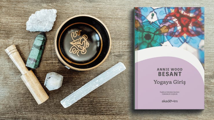 Annie Wood Besant, Yogaya Giriş, Akademim Yayınları, Kasım 2022