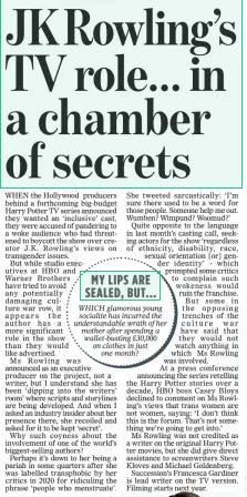 JK Rowling’s TV role... in a chamber of secrets The Mail on Sunday27 Oct 2024 WHEN the Hollywood producers behind a forthcoming big-budget Harry Potter TV series announced they wanted an ‘inclusive’ cast, they were accused of pandering to a woke audience who had threatened to boycott the show over creator J.K. Rowling’s views on transgender issues.  But while studio executives at HBO and Warner Brothers have tried to avoid any potentially damaging culture war row, it appears the author has a more significant role in the show than they would like advertised.  Ms Rowling was announced as an executive producer on the project, not a writer, but I understand she has been ‘dipping into the writers’ room’ where scripts and storylines are being developed. And when I asked an industry insider about her presence there, she recoiled and asked for it to be kept ‘secret’.  Why such coyness about the involvement of one of the world’s biggest-selling authors?  Perhaps it’s down to her being a pariah in some quarters after she was labelled transphobic by her critics in 2020 for ridiculing the phrase ‘people who menstruate’.  She tweeted sarcastically: ‘I’m sure there used to be a word for those people. Someone help me out. Wumben? Wimpund? Woomud?’ Quite opposite to the language in last month’s casting call, seeking actors for the show ‘regardless of ethnicity, disability, race, sexual orientation [or] gender identity’ – which prompted some critics to complain such wokeness would ruin the franchise. But some in the opposing trenches of the culture war have said that they would not watch anything in which Ms Rowling was involved.  At a press conference announcing the series retelling the Harry Potter stories over a decade, HBO boss Casey Bloys declined to comment on Ms Rowling’s views that trans women are not women, saying: ‘I don’t think this is the forum. That’s not something we’re going to get into.’ Ms Rowling was not credited as a writer on the original Harry Potter movies, but she did give direct assistance to screenwriters Steve Kloves and Michael Goldenberg. Succession’s Francesca Gardiner is lead writer on the TV version. Filming starts next year.  Article Name:JK Rowling’s TV role... in a chamber of secrets Publication:The Mail on Sunday Start Page:27 End Page:27