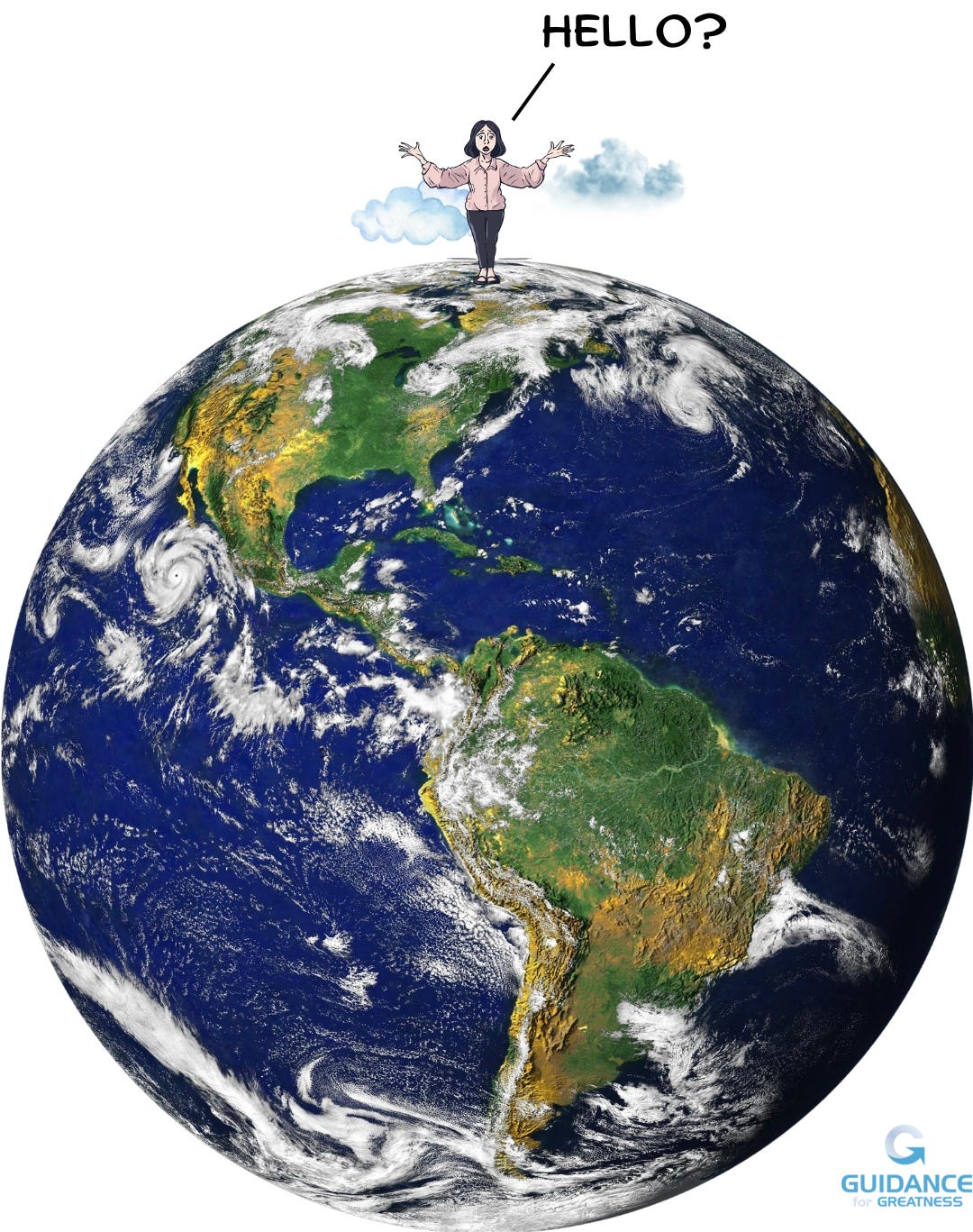 A small cartoon woman shrugging with two clouds behind her. She is standing on top of a globe all alone and asking “hello?”