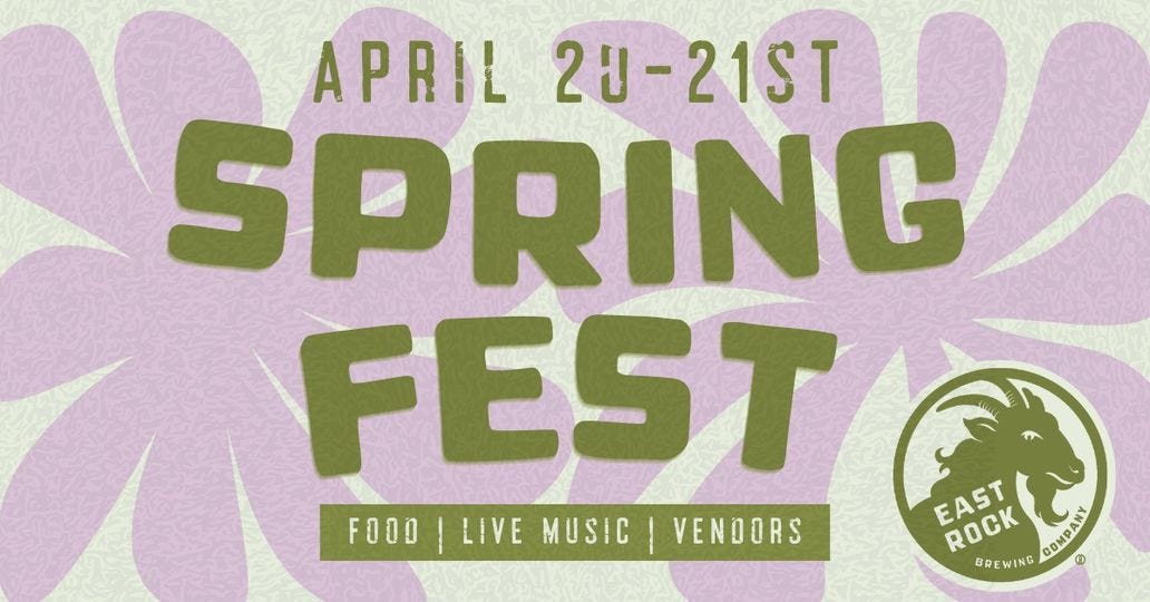 May be an image of text that says 'APRIL 2U-21ST SPRING FEST MUSIC VENDORS EAST EAST ROCK BREWING COMPANY'