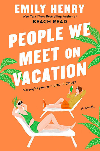 people we meet on vacation emily henry  | rmrk*st | Remarkist Magazine