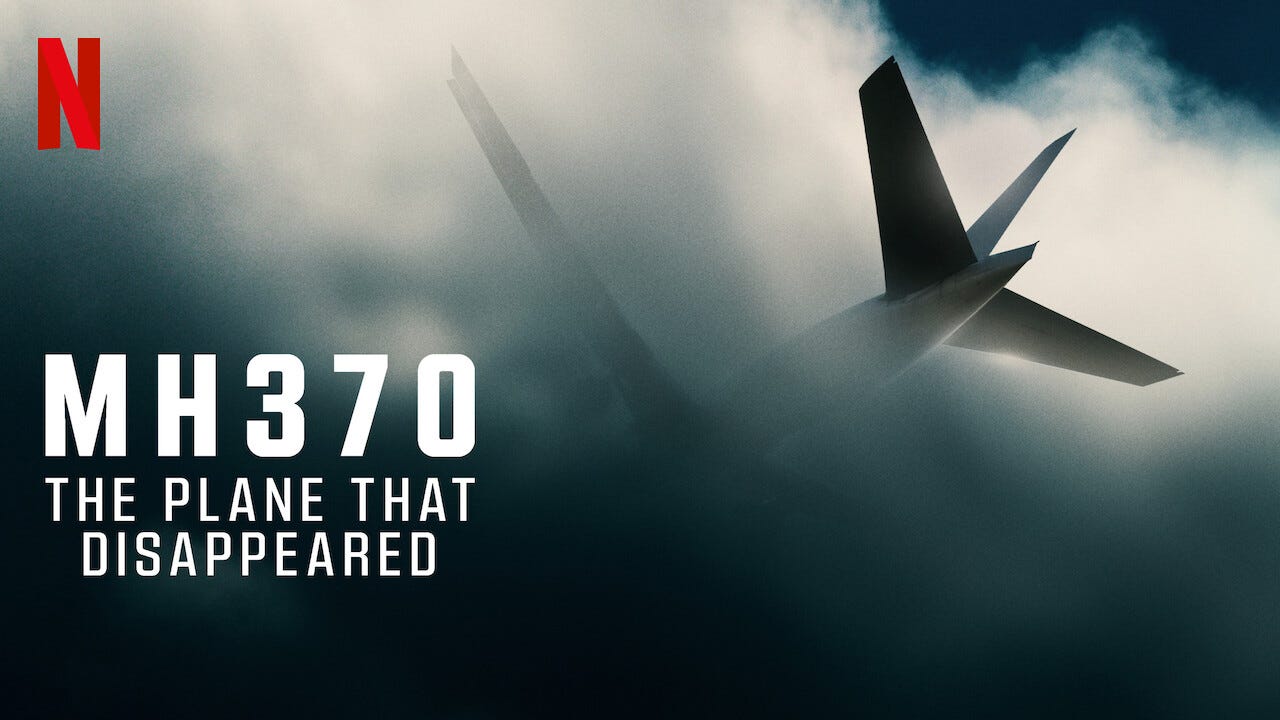 See the Trailer for New Documentary Series “MH370: The Plane That  Disappeared” | New On Netflix: NEWS
